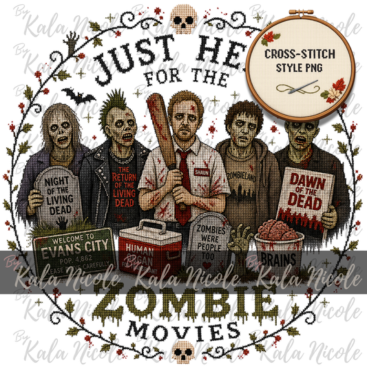 Just Here for the Movies Cross-Stitch PNG | Zombie